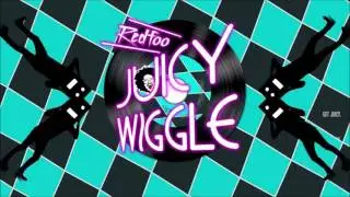 Juicy Wiggle - Redfoo - FastModeMusic