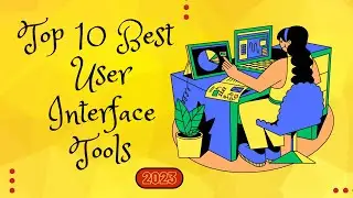 Top & Best 10 User interface UI design tools in 2023