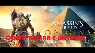 COMO BAIXAR E INSTALAR Assassin’s Creed Origins (CPY)  ATUALIZADO 2018 (PC)