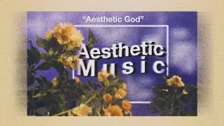 AESTHETIC MUSIC #2 (NO COPYRIGHT) |AnthonyGFX