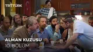Alman Kuzusu 10. Bölüm