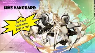 Azur Lane HMS Vanguard SO GOOD!!!