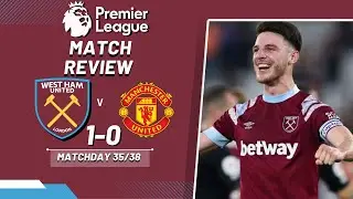 WEST HAM 1-0 MAN. UTD | VAR CHEATS CAN'T DENY IRONS! | PREMIER LEAGUE | MATCH REVIEW