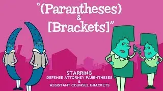 Parentheses and Brackets song from Grammaropolis - "(Parentheses) & [Brackets]”