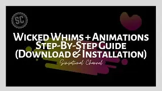 Wicked Whims + Animations Step-By-Step Guide (Download & Installation)