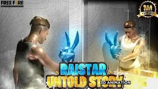 Raistar Face Reveal ? RAISTAR UNTOLD STORY 🐰 FREE FIRE  3D ANIMATION STORY RAISTAR 🔥