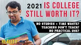Is College Still Worth It In 2021? | College Reopen After Lockdown - Not Worth It?