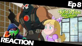 Bane and Cub! - Kite Man: Hell Yeah! | Episode 8 "Just Right, Hell Yeah!" REACTION