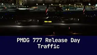 MSFS PMDG 777 TimeLapse Dubai - Insane Traffic