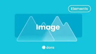 Dora Tutorial: Image