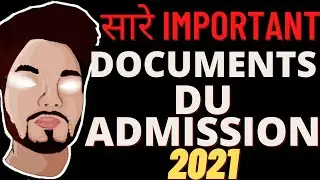 List Of Documents Required For DU Admission 2021 | Du Admission Process 2021| Du Admission Date 2021
