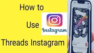 how to use threads Instagram | what is threads Instagram | how to post threads Instagram
