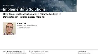 Implementing Solutions: How Financial Institutions Use Climate Metrics in Risk Decision Making