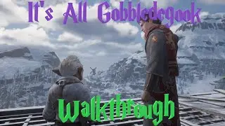 Hogwarts Legacy: Its All Gobbledegook