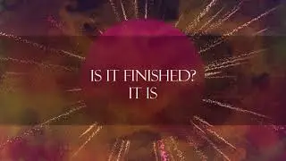 #TheLambOfGod | Part 18: Is It Finished? (Jesus Wins)