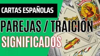 Spanish Card Meanings and Combinations by Position - Couples - Betrayal