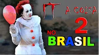 IT - A COISA NO BRASIL 2