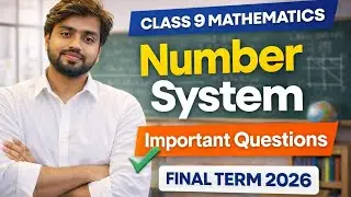 Class 9 Mathematics Chapter 1 | Number System | Important Questions | Final Term 2026