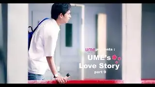 Ume Love Story #Part9 (Final)