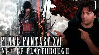 Clive Must Die | DMC Player Plays Final Fantasy XVI NG+ Final Fantasy Playthrough Part 1