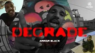 Arinar Black - Degrade (Prod by Aditya Prakash) | Official Music Video