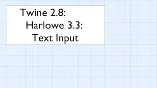Twine 2.8: Harlowe 3.3: Macros: Text Input
