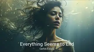 Everything Seems to End  -  Sad Emotional Cinematic  by Carlos Estella  - Royalty Free Music