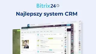 Najlepszy system CRM Bitrix24