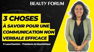 3 CHOSES À SAVOIR POUR UNE COMMUNICATION NON VERBALE EFFICACE