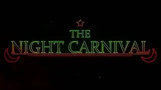 The Night Carnival - Gameplay Teaser