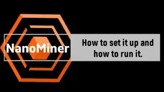 Nanominer: how to set up and how to start.