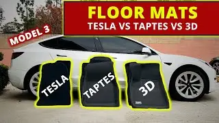 TESLA Carpet vs TAPTES vs 3D MAXPIDER - TESLA MODEL 3 FLOOR MATS
