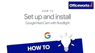 How to Set Up and Install Google Nest Cam Outdoor with Floodlight