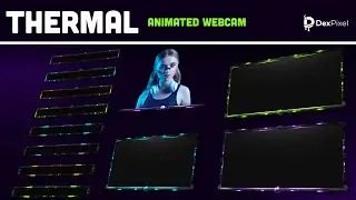 Thermal Animated Webcam |  Animated Stream Cam |  Twitch Animated cam frame