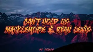 Can't Hold Us - Macklemore & Ryan Lewis FT. Ray Dalton (LYRICS + SUB ESPAÑOL)