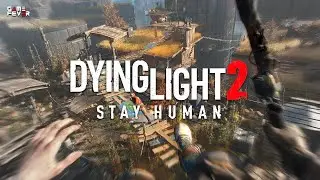 Dyling Light 2 Stay Human New Gameplay