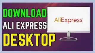 How To Download Ali Express Apk In Desktop - (Easy Guide!)