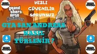 GTA SAN ANDREAS NASIL YUKLENIR 2020