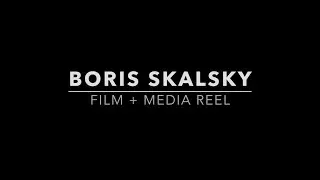 Boris Skalsky - Film and Media Reel (FOX NBC CBS Netflix Bravo Travel Independent Documentary)