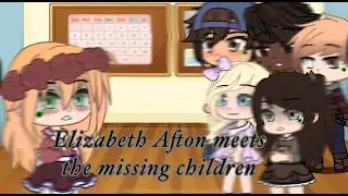Elizabeth Afton meets the missing children ||Ft.CC and Charlie||FNaF||