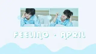 [Vietsub + Hangul] April (에이프릴) _ Feeling (느낌) Extraordinary You OST Part 1