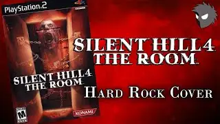 Silent Hill 4 Hard Rock Cover - 