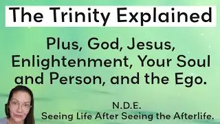 The Trinity Explained