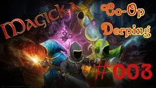 [German] Luftschiff Ahoi! - Magicka Co-Op Derping #003