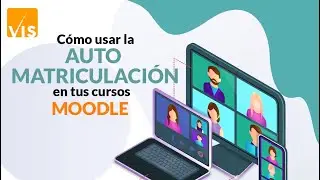 40 - Cómo usar la automatriculación en tus cursos Moodle