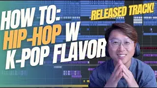 Hip-hop based K-pop session (released song!)