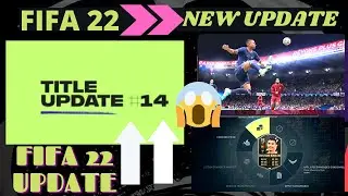 FIFA 22 Update 14 Patch Notes | Long List of Gameplay Changes | Ultimate Team Update | Volta Update