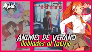 Animes de Verano 2022 con Doblaje Latino | AniDub