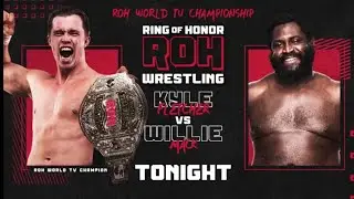 ROH TV Championship: Kyle Fletcher (c) vs Willie Mack