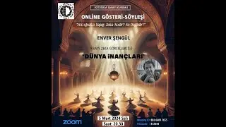 Online Etkinlik - Yapay Zeka Görselleri ile Dünya İnançları - Enver ŞENGÜL
